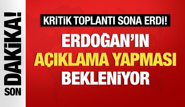 Kabine toplantısı sona erdi: Başkan Erdoğan'ın açıklaması bekleniyor!