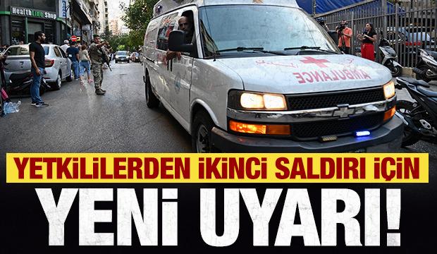 Lübnan'da ikinci saldırı alarmı! Yetkililerden uyarı