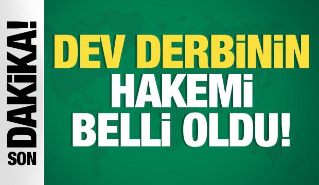 Fenerbahçe-Galatasaray derbisinin hakemi belli oldu!