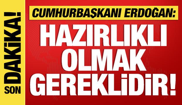 Cumhurbaşkanı Erdoğan'dan son dakika açıklamaları