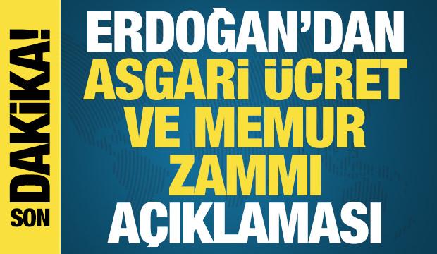 Erdoğan'dan asgari ücret, memur ve emekli zammı açıklaması