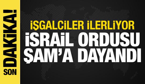 Son dakika haberi: İsrail ordusu Şam'a dayandı!