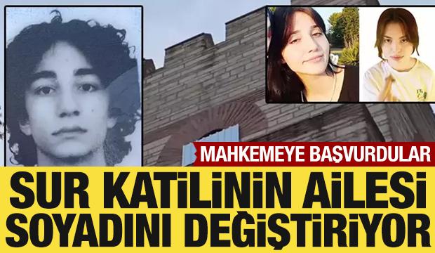 Sur katilinin ailesinden soyadı değiştirme davası