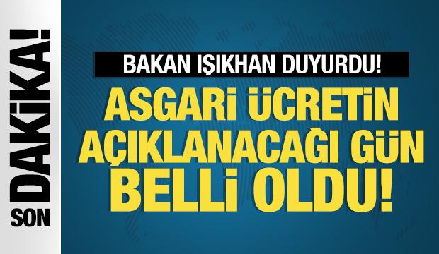 Bakan Işıkhan'dan asgari ücret açıklaması!