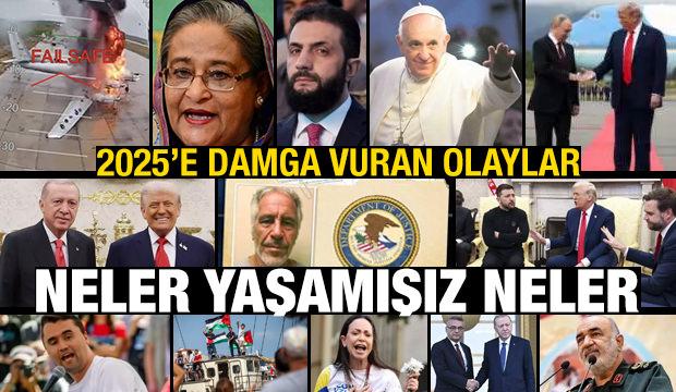 2025'te dünyada neler yaşandı?