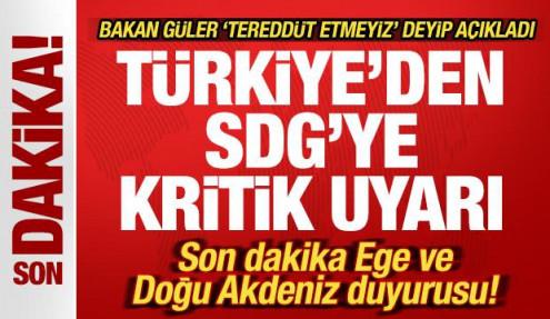 Bakan Güler'den SDG'ye kritik uyarı! Son dakika Ege ve Doğu Akdeniz duyurusu