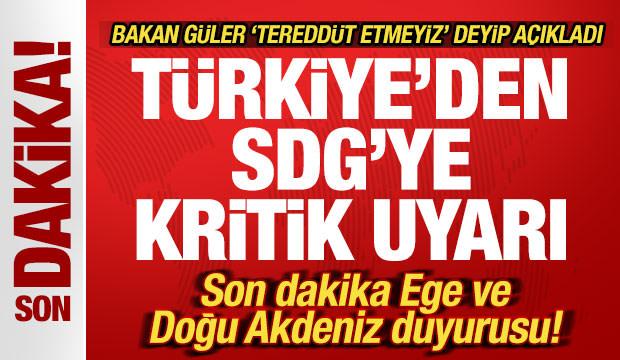 Bakan Güler'den SDG'ye kritik uyarı! Son dakika Ege ve Doğu Akdeniz duyurusu