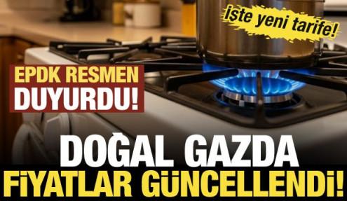 Doğal gazda yeni tarife belli oldu! Milyonları ilgilendiren karar!