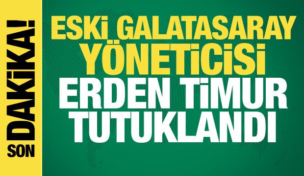 Erden Timur hakkında tutuklama kararı!