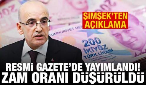 Resmi Gazete'de yayımlandı, zam oranı düşürüldü! Bakan Şimşek'ten açıklama