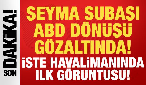 Son dakika haberi: Şeyma Subaşı gözaltına alındı