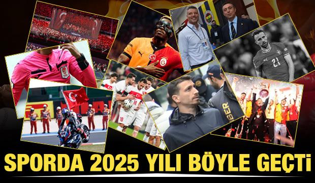 Spor d&uuml;nyası 2025 yılını b&ouml;yle ge&ccedil;irdi