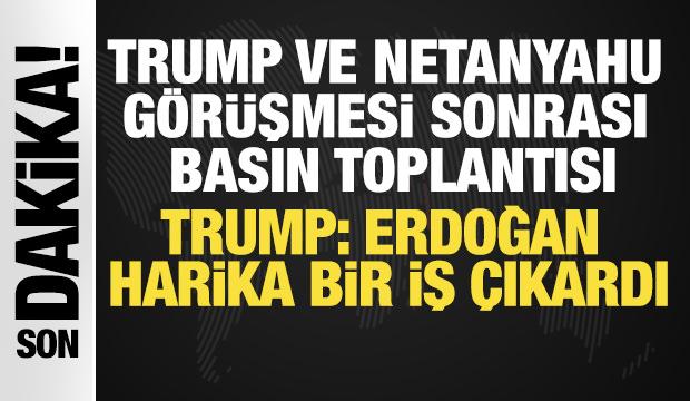 Trump-Netanyahu görüşmesi başladı! Trump'tan dikkat çeken 'Türkiye ve Erdoğan' açıklaması