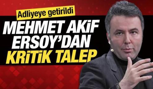 Uyuşturucudan tutuklanan Mehmet Akif Ersoy ek ifade için adliyede