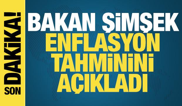 Bakan Şimşek enflasyon tahminini açıkladı