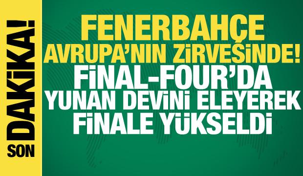 Fenerbahçe Avrupa'nın zirvesinde! Yunan devini eleyerek finale yükseldi
