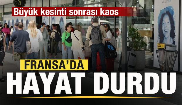 Fransa'da hayat durdu! Büyük kesinti