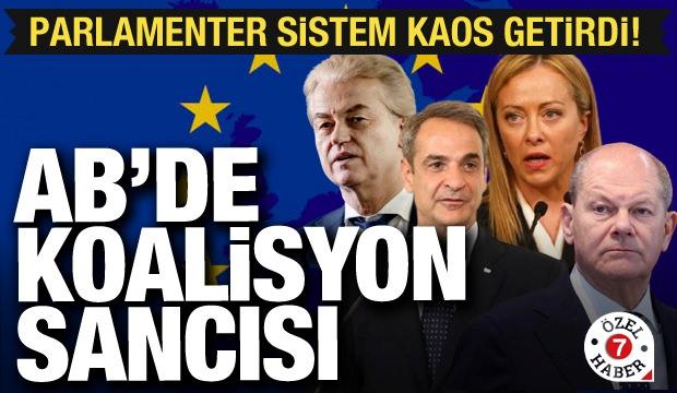 Avrupa Parlamenter Sistem'in sancısını çekiyor! Koalisyon hükümetleri kaos getirdi