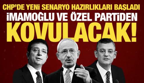 CHP kaynıyor! İmamoğlu ve Özel'i partiden kovulacak! Hazırlıklar başladı