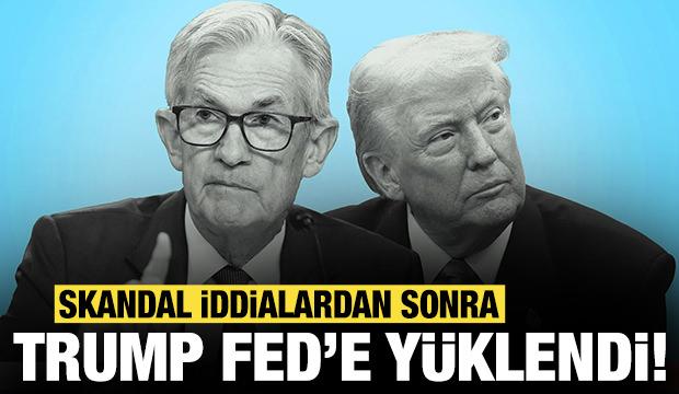 Skandal iddialardan sonra Trump yine Fed'e yüklendi!
