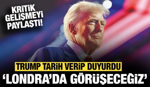 Trump tarih verip duyurdu: Londra'da görüşeceğiz!