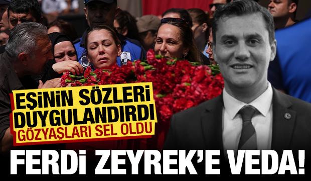 Ferdi Zeyrek son yolculuğuna uğurlanıyor: Gözyaşları sel oldu!
