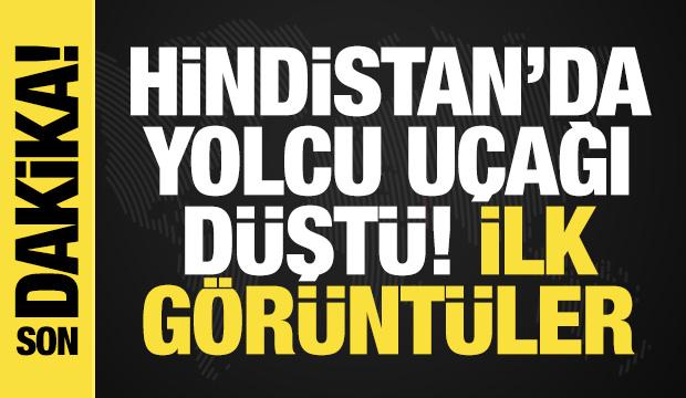 Son dakika haberi: Hindistan'da yolcu uçağı düştü!