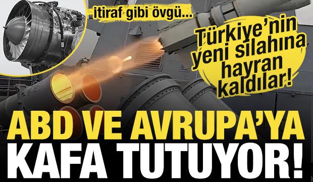 Türkiye'nin yeni silahına hayran kaldılar! Türkiye, ABD ve Avrupa'ya kafa tutuyor...