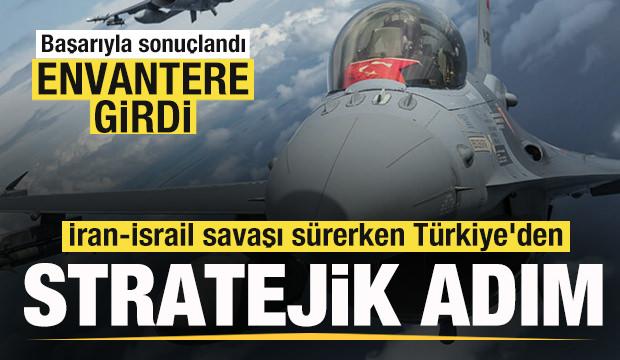 İran-İsrail savaşı sürerken Türkiye'den stratejik adım! F-16 hamlesi! Envantere girdi