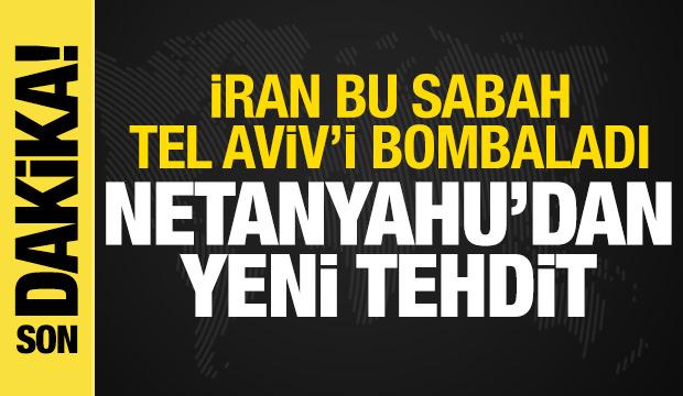 İran-İsrail Savaşı: İran bu sabah Tel Aviv'i bombaladı! Netanyahu'dan yeni tehdit