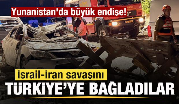Yunanistan'da büyük endişe! İsrail-İran savaşını Türkiye'ye bağladı