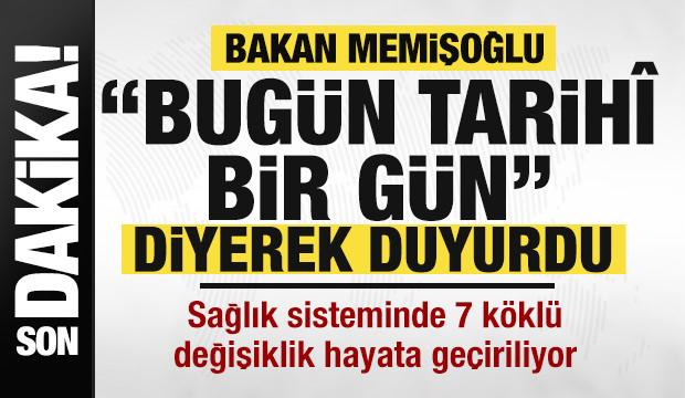Sağlıkta yeni dönem: Memişoğlu tarihi değişikliği açıkladı