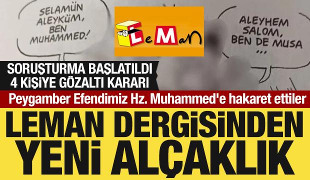Leman Dergisinden alçaklık! Hz. Muhammed'e hakaret ettiler: Gözaltı kararı verildi