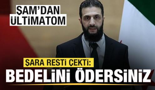 Şam’dan PYD'ye ültimatom! Şara resti çekti: Bedelini ödersiniz