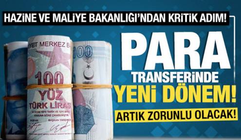 Hazine ve Maliye Bakanlığı'ndan kritik adım! Para transferinde yeni dönem