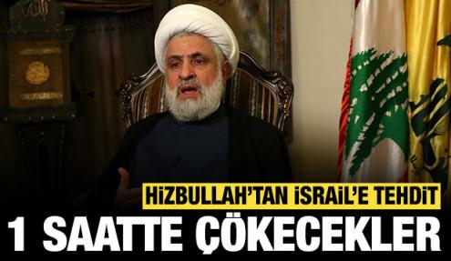 Hizbullah lideri Kasım'dan İsrail'e tehdit: 1 saat içinde çökecekler