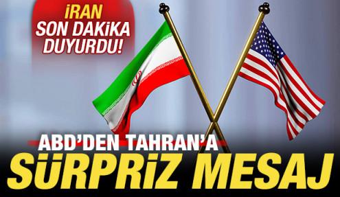 İran son dakika duyurdu! ABD'den, Tahran'a sürpriz mesaj! 
