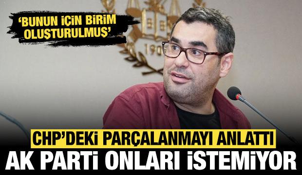 Enver Aysever CHP'deki parçalanmayı böyle anlattı: AK Parti onları kesinlikle istemiyor