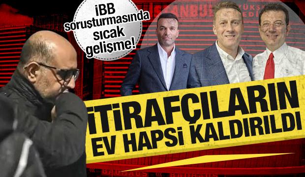 İBB soruşturmasında sıcak gelişme: 4 ismin ev hapsi kaldırıldı!
