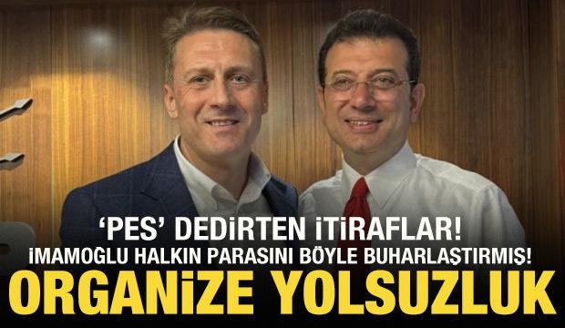 İBB'de organize yolsuzluk! Ertan Yıldız itiraf etti: İmamoğlu seçim için kasayı boşalttı