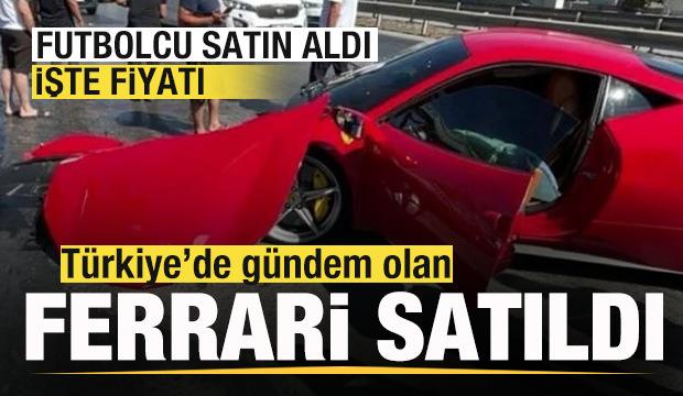 Tamirci 17 milyonluk Ferrari'yi pert etti! Gündem olan Ferrari satıldı Futbolcu satın aldı