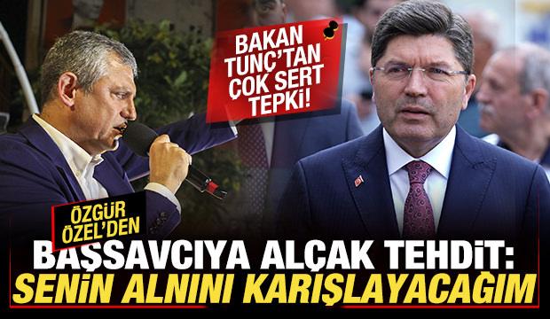 Bakan Tunç'tan, Özgür Özel'e bomba yanıt! Başsavcıya skandal tehdit: Alnını karışlayacağım