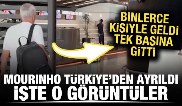 Jose Mourinho, Türkiye'den ayrıldı