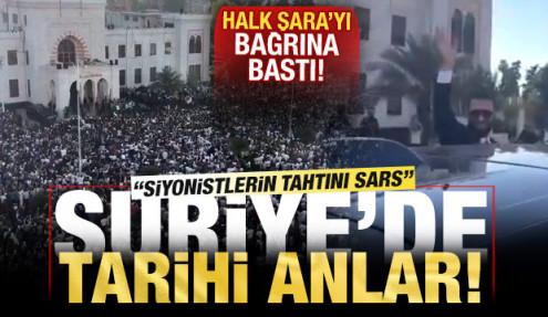 Suriye'de tarihi anlar! Halka Şara'yı bağrına bastı: Siyonistlerin tahtını sars