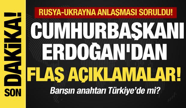 Cumhurbaşkanı Erdoğan'dan flaş açıklamalar! Barışın anahtarı Türkiye'de mi?