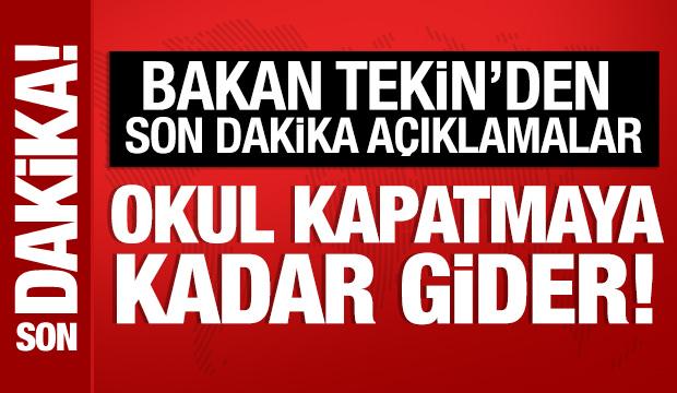 Bakan Tekin'den önemli açıklamalar