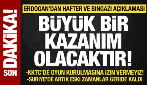 Cumhurbaşkanı Erdoğan'dan Suriye, KKTC ve Libya açıklaması