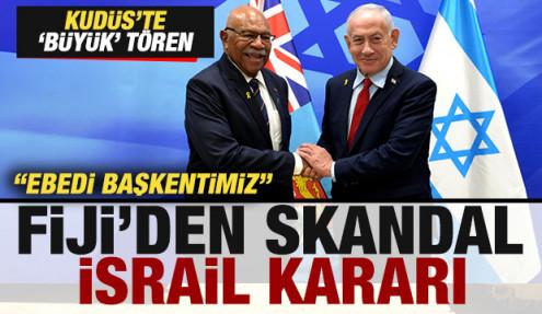 Fiji'den skandal İsrail kararı! Kudüs'te 'büyük' tören! 
