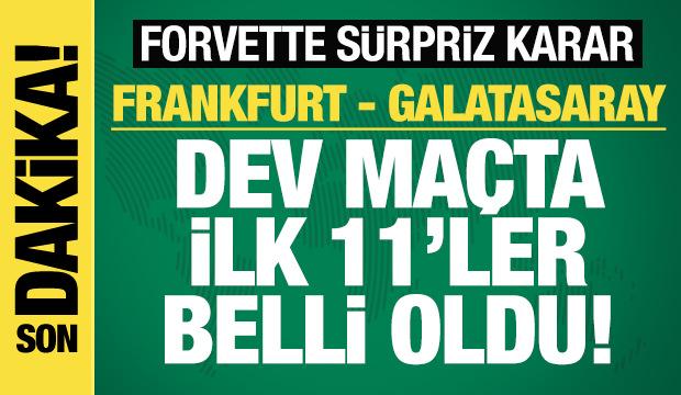 Frankfurt - Galatasaray! Muhtemel 11'ler
