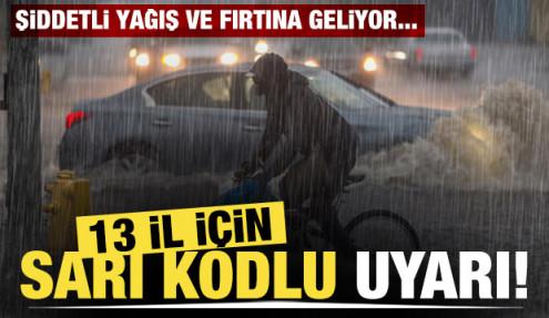 Sıcaklıklar 12 derece düşecek... 13 il için sarı kodlu fırtına uyarısı